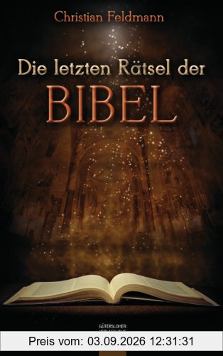 Die letzten Rätsel der Bibel
