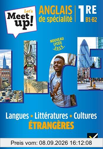 Let's meet up! anglais de spécialité 1re, B1-B2 : langues, littératures, cultures étrangères