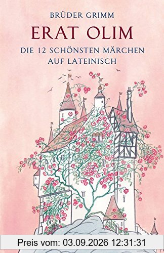 Erat olim: Die 12 schönsten Märchen auf Lateinisch. Lateinisch/Deutsch (Reclams Universal-Bibliothek)