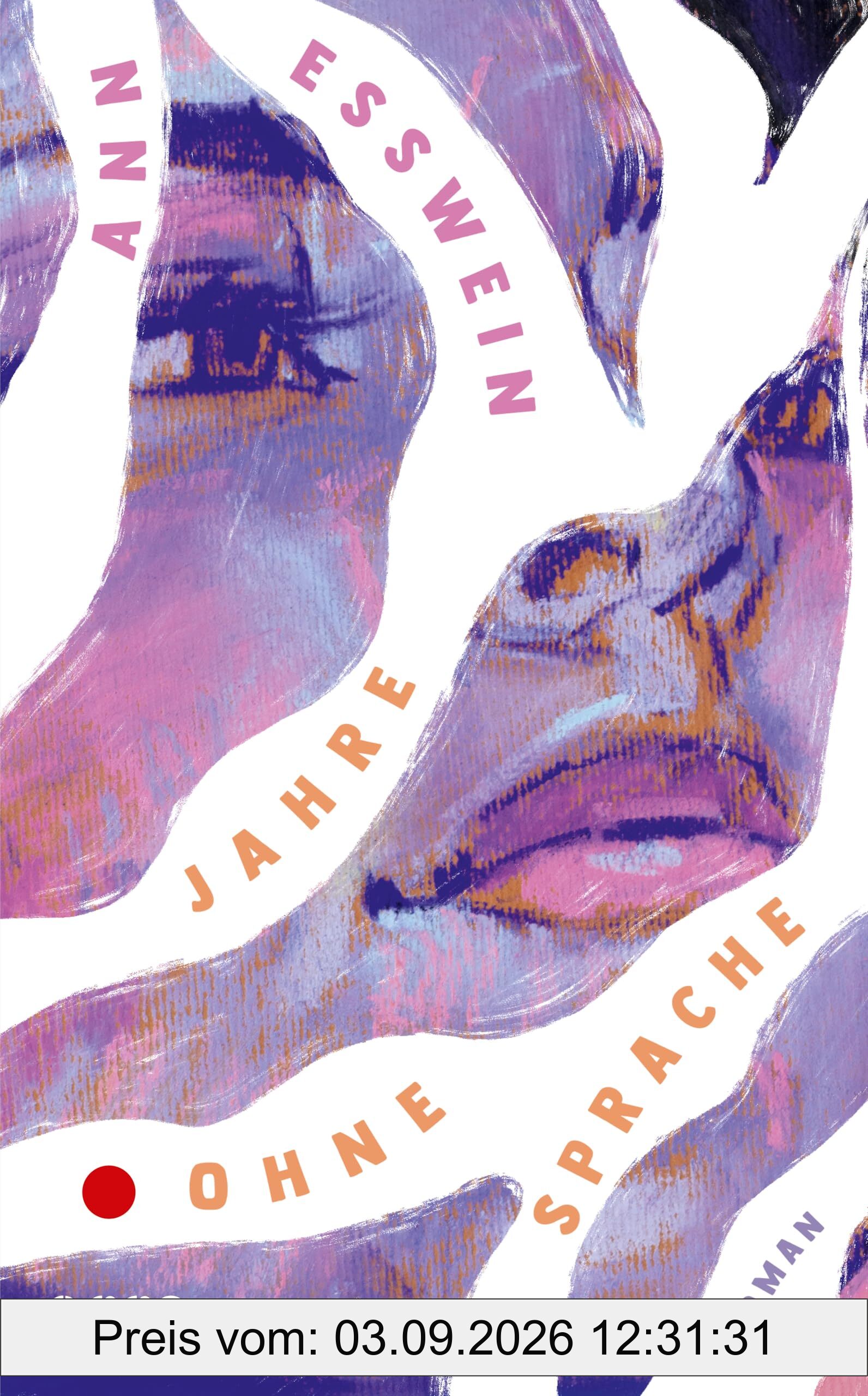 Jahre ohne Sprache: Roman | Feministischer und wütender Gesellschaftsroman, der dem Schweigen und der Sprachlosigkeit etwas entgegensetzt | Für Fans von Mareike Fallwickl und Ruth Maria Thomas