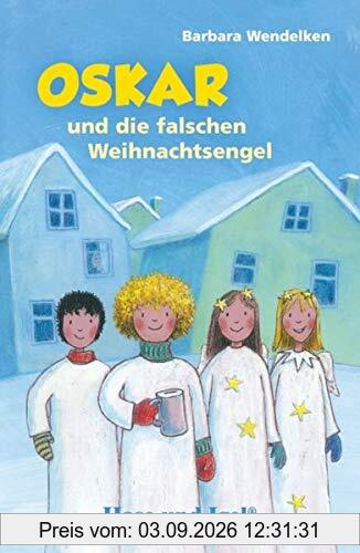 Oskar und die falschen Weihnachtsengel / Neuausgabe: Schulausgabe