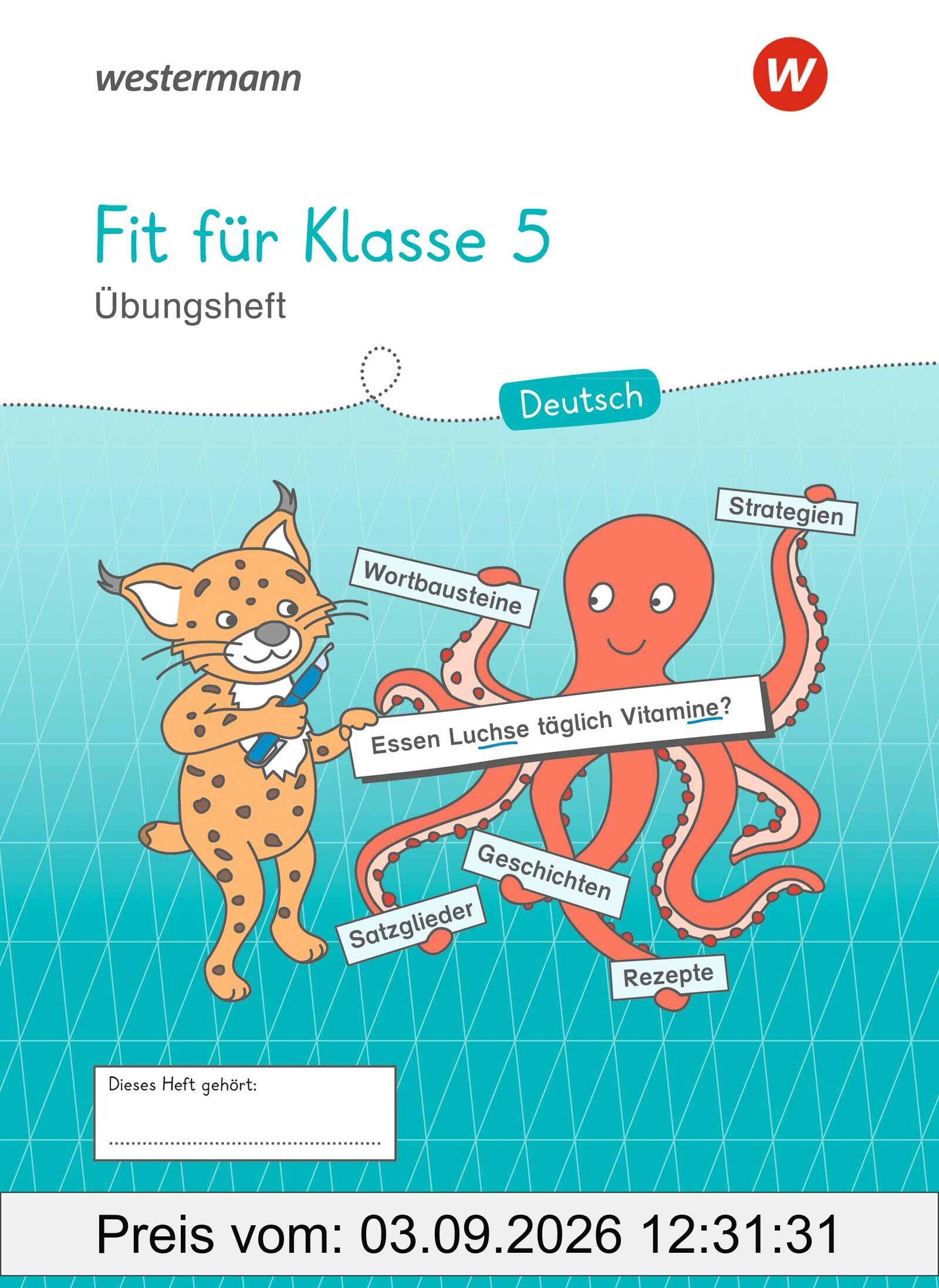 Westermann Unterrichtsmaterialien Grundschule: Fit für Klasse 5 (Westermann Unterrichtsmaterialien Grundschule: Für das Fach Deutsch)