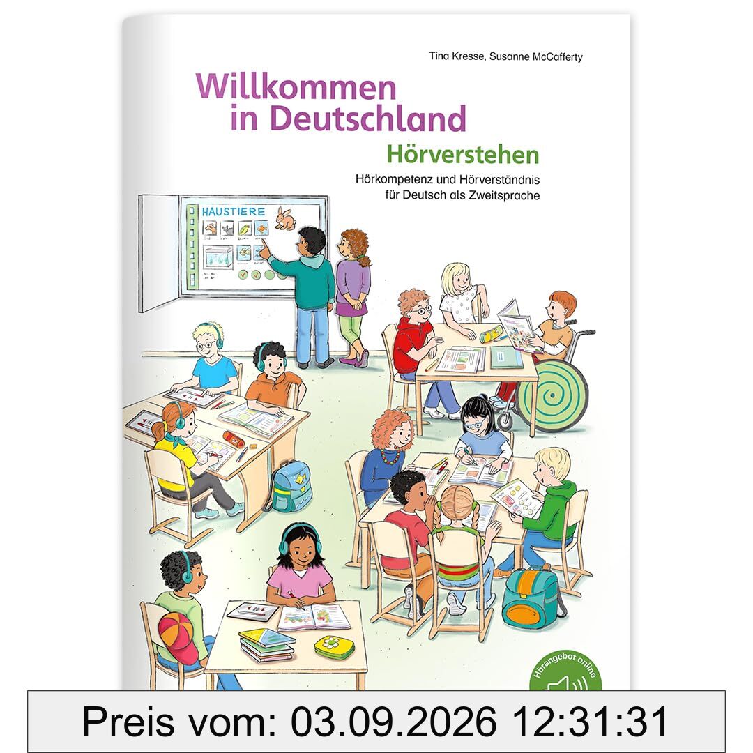 Willkommen in Deutschland – Hörverstehen: Hörkompetenz und Hörverständnis für Deutsch als Zweitsprache