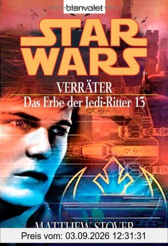 Star Wars - Das Erbe der Jedi-Ritter 13, Verräter