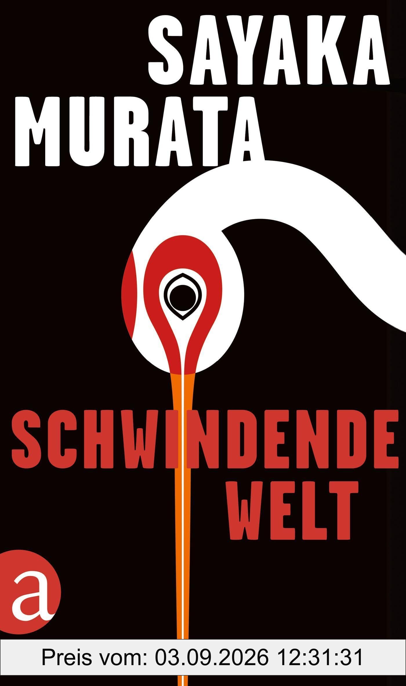 Schwindende Welt: Roman