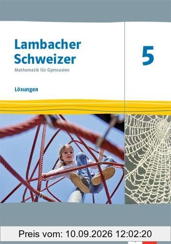 Lambacher Schweizer Mathematik 5. Ausgabe Rheinland-Pfalz: Lösungen Klasse 5 (Lambacher Schweizer Mathematik. Ausgabe für Rheinland-Pfalz ab 2021)