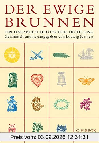 Der ewige Brunnen: Ein Hausbuch deutscher Dichtung