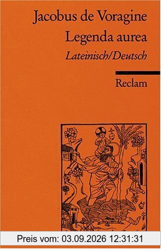 Legenda aurea: Auswahl. Lat. /Dt.