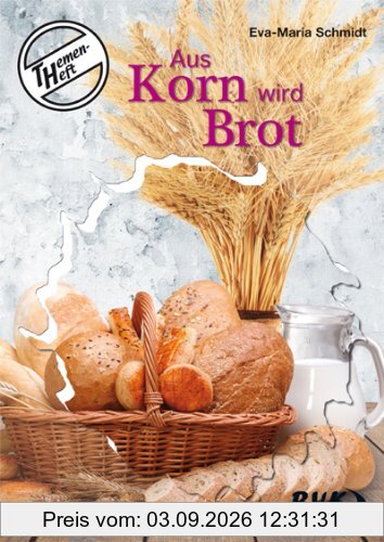 Themenheft Aus Korn wird Brot