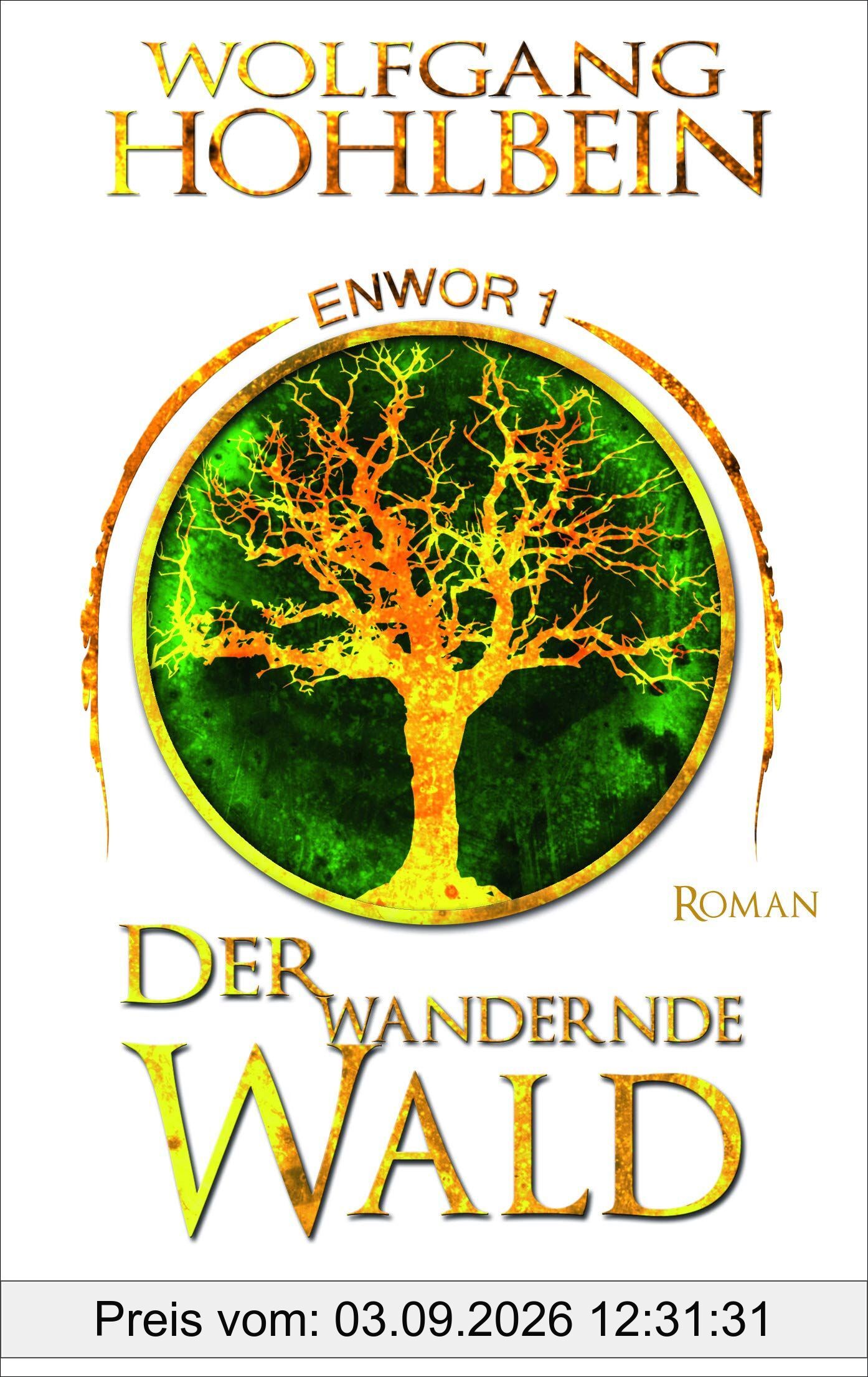 Der wandernde Wald - Enwor 1