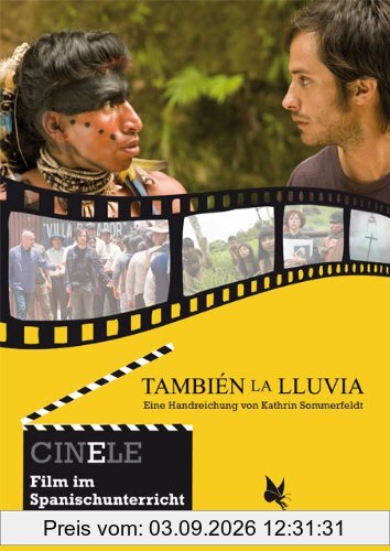 CINELE: También la lluvia: Eine Handreichung zum Film (CINELE. Film im Spanischunterricht)