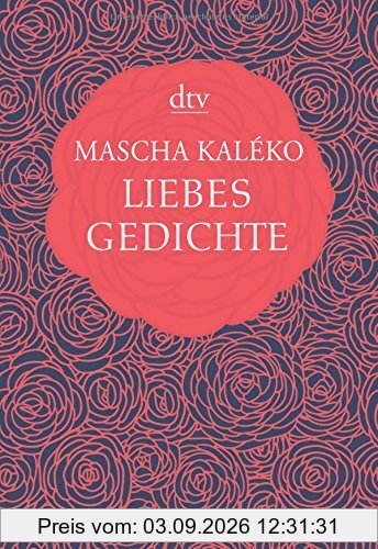 Liebesgedichte (dtv Klassik)