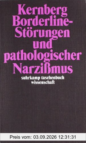 Borderline-Störungen und pathologischer Narzißmus