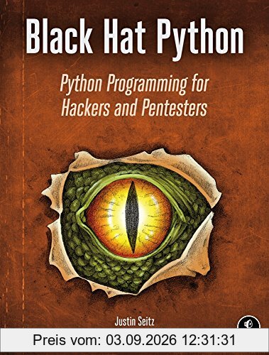 Black Hat Python: Python Programming for Hackers and Pentesters