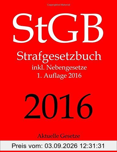 StGB, Strafgesetzbuch, Aktuelle Gesetze