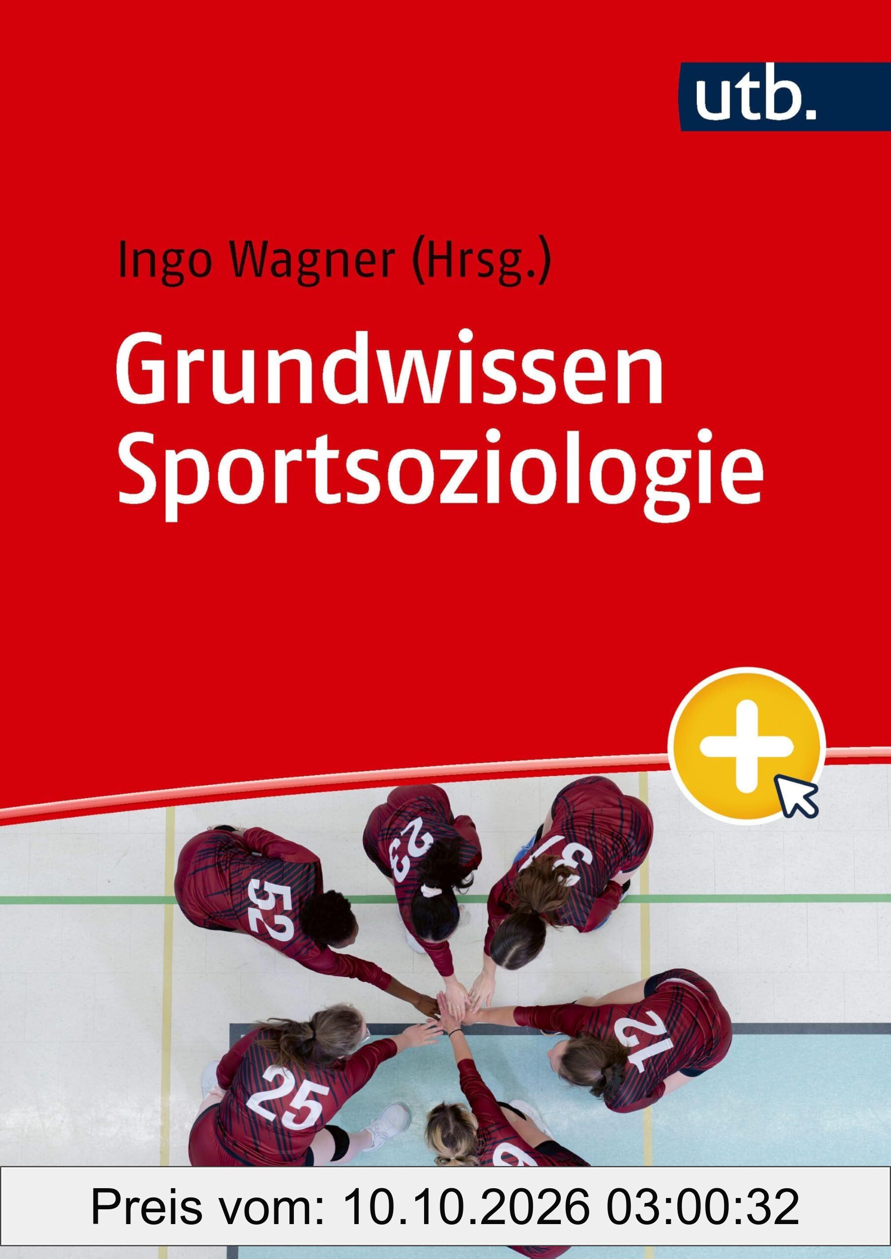 Grundwissen Sportsoziologie: mit eLearning-Kurs