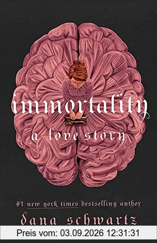 Immortality: A Love Story: the New York Times bestselling tale of mystery, romance and cadavers