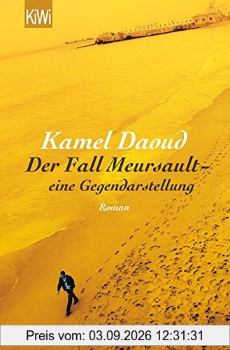 Der Fall Meursault - eine Gegendarstellung: Roman