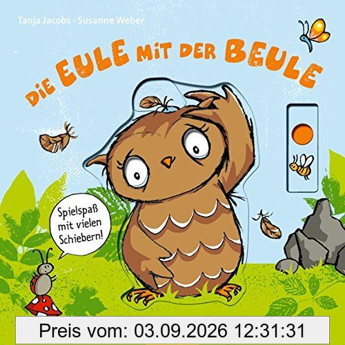 Die Eule mit der Beule. Spielspaß mit vielen Schiebern