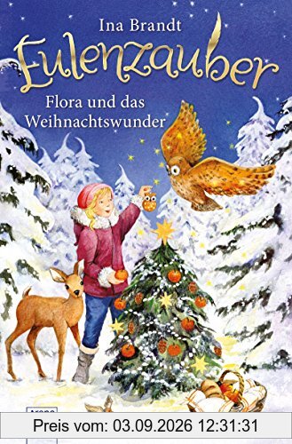 Eulenzauber. Flora und das Weihnachtswunder