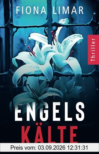 Engelskälte: Psychothriller (Psychiatrie-Thriller, Band 2)