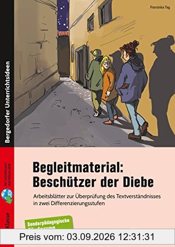 Begleitmaterial: Beschützer der Diebe: Arbeitsblätter zur Überprüfung des Textverständnis ses in zwei Differenzierungsstufen - FöS GE (5. bis 9. Klasse)