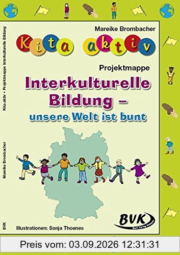 Kita aktiv Projektmappe Interkulturelle Bildung - unsere Welt ist bunt