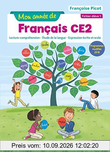 Mon année de français CE2 : lecture-compréhension, étude de la langue, expression écrite et orale : fichier élève. Vol. 1