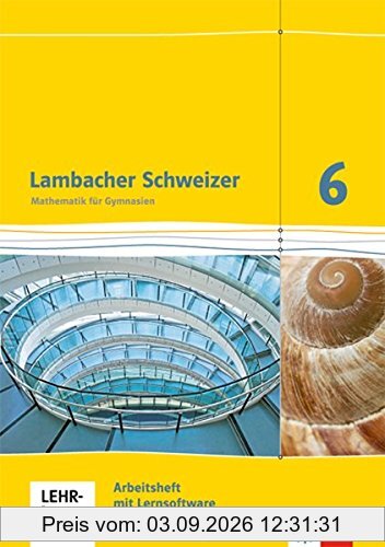 Lambacher Schweizer - Ausgabe für Baden-Württemberg / Arbeitsheft plus Lösungsheft und Lernsoftware 6. Schuljahr