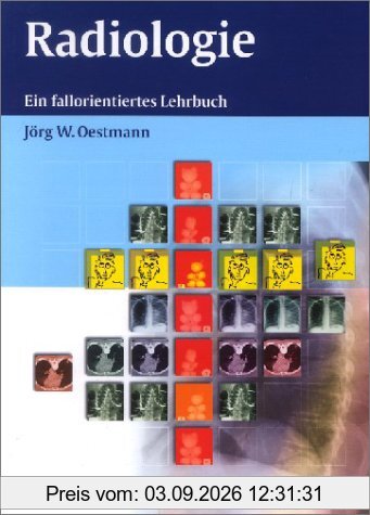 Radiologie. Ein fallorientiertes Lehrbuch