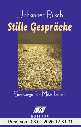 Stille Gespräche. Seelsorge für Mitarbeiter