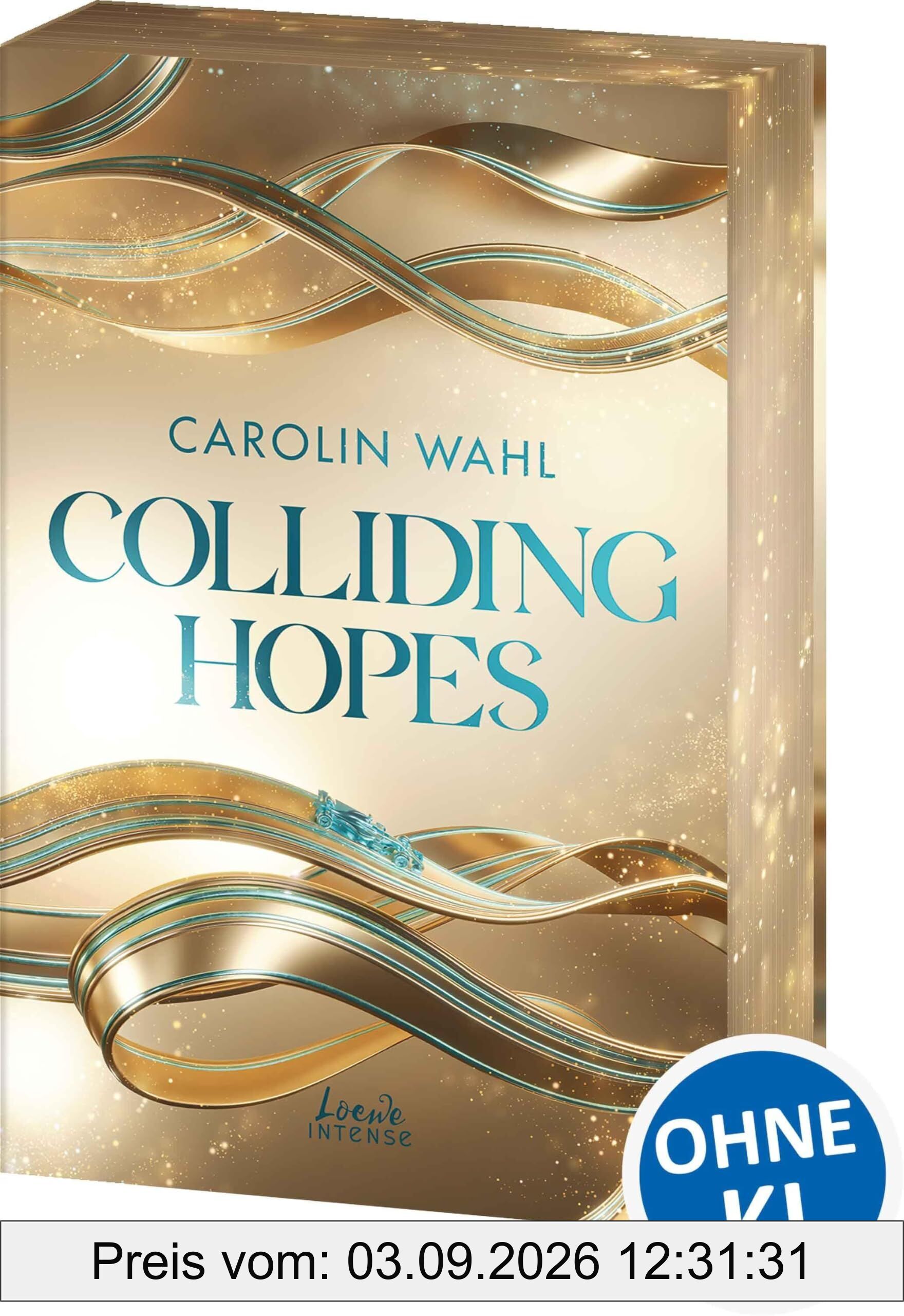 Colliding Hopes (Driven Dreams-Dilogie, Band 2)