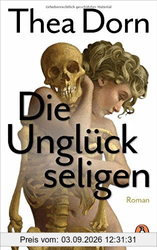 Die Unglückseligen: Roman