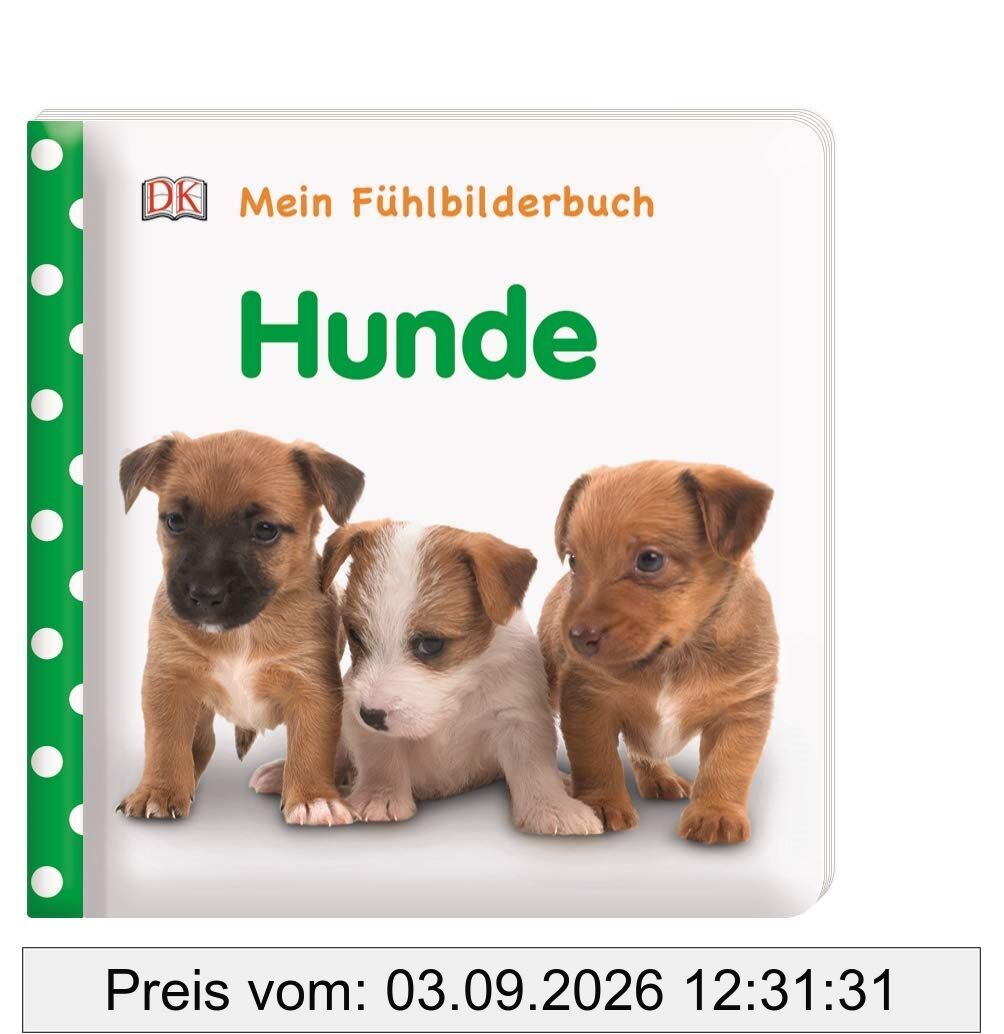 Mein Fühlbilderbuch. Hunde