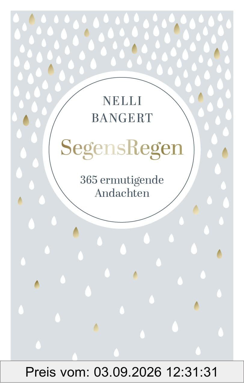 SegensRegen: 365 ermutigende Andachten