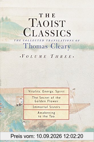The Taoist Classics, Volume Three: The Collected Translations of Thomas Cleary