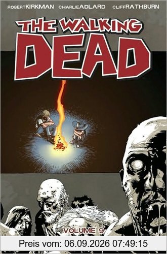 The Walking Dead, Volume 9: Here We Remain: Here We Remain v. 9
