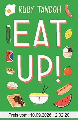 Eat Up: Food, Appetite and Eating What You Want