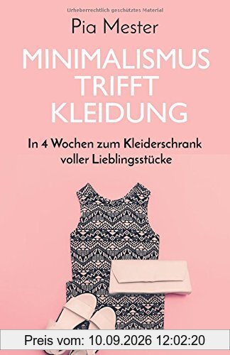 Minimalismus trifft Kleidung: In 4 Wochen zum Kleiderschrank voller Lieblingsstücke