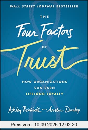 The Four Factors of Trust: How Organizations Can Earn Lifelong Loyalty