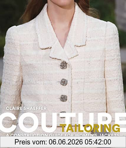 Claire Shaeffer Couture Tailoring A Construction Guide For Women´s Jackets