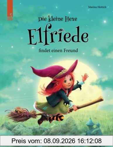 Die kleine Hexe Elfriede findet einen Freund: Eine aufregende Geschichte über Schuldgefühle, Vergebung und eine neue Freundschaft. (ab 3 Jahre)