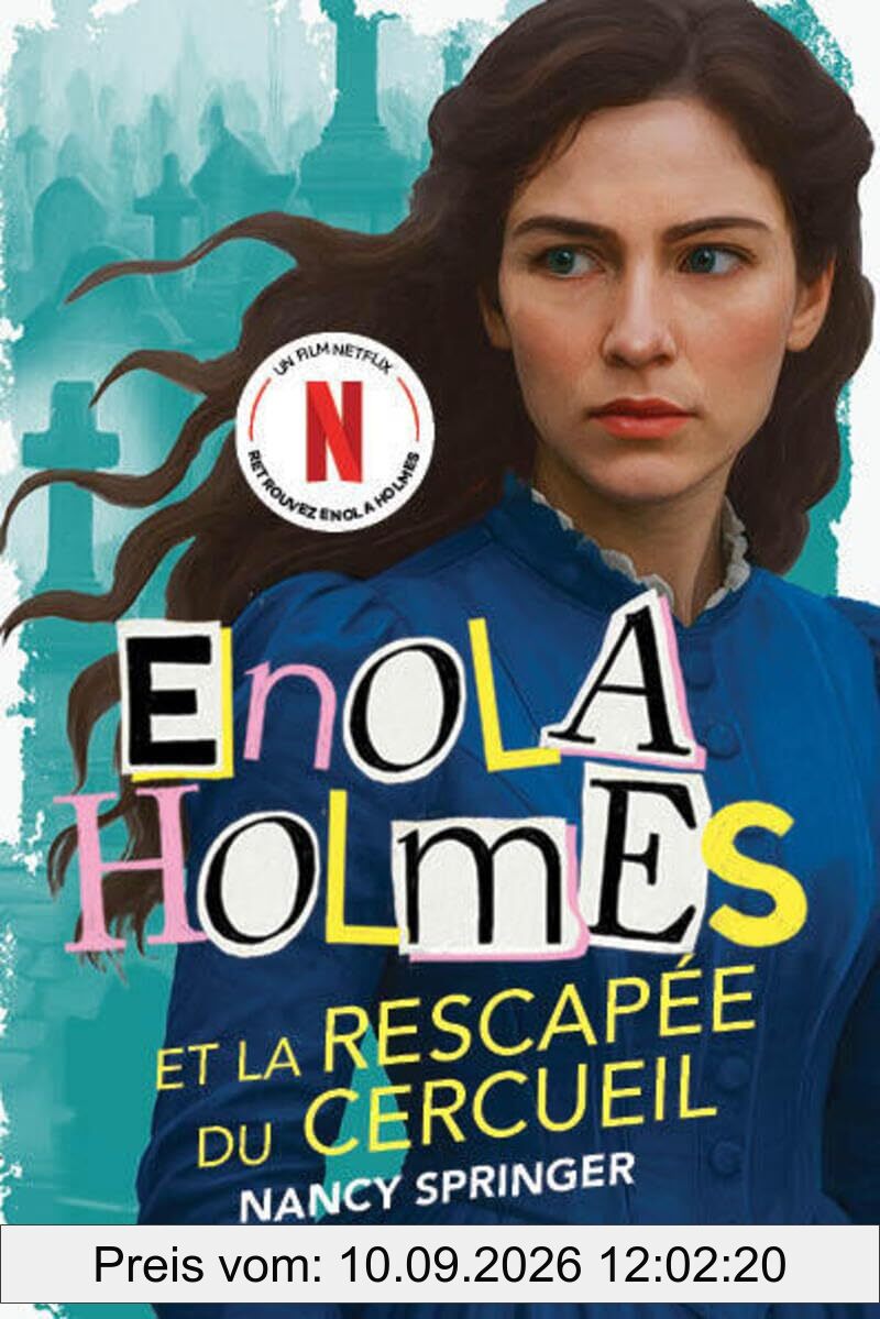 Les enquêtes d'Enola Holmes. Enola Holmes et la rescapée du cercueil