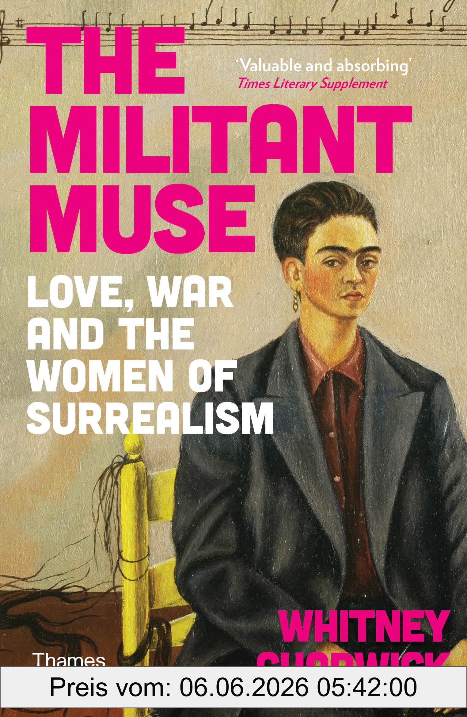 Whitney Chadwick The Militant Muse (B-Format)