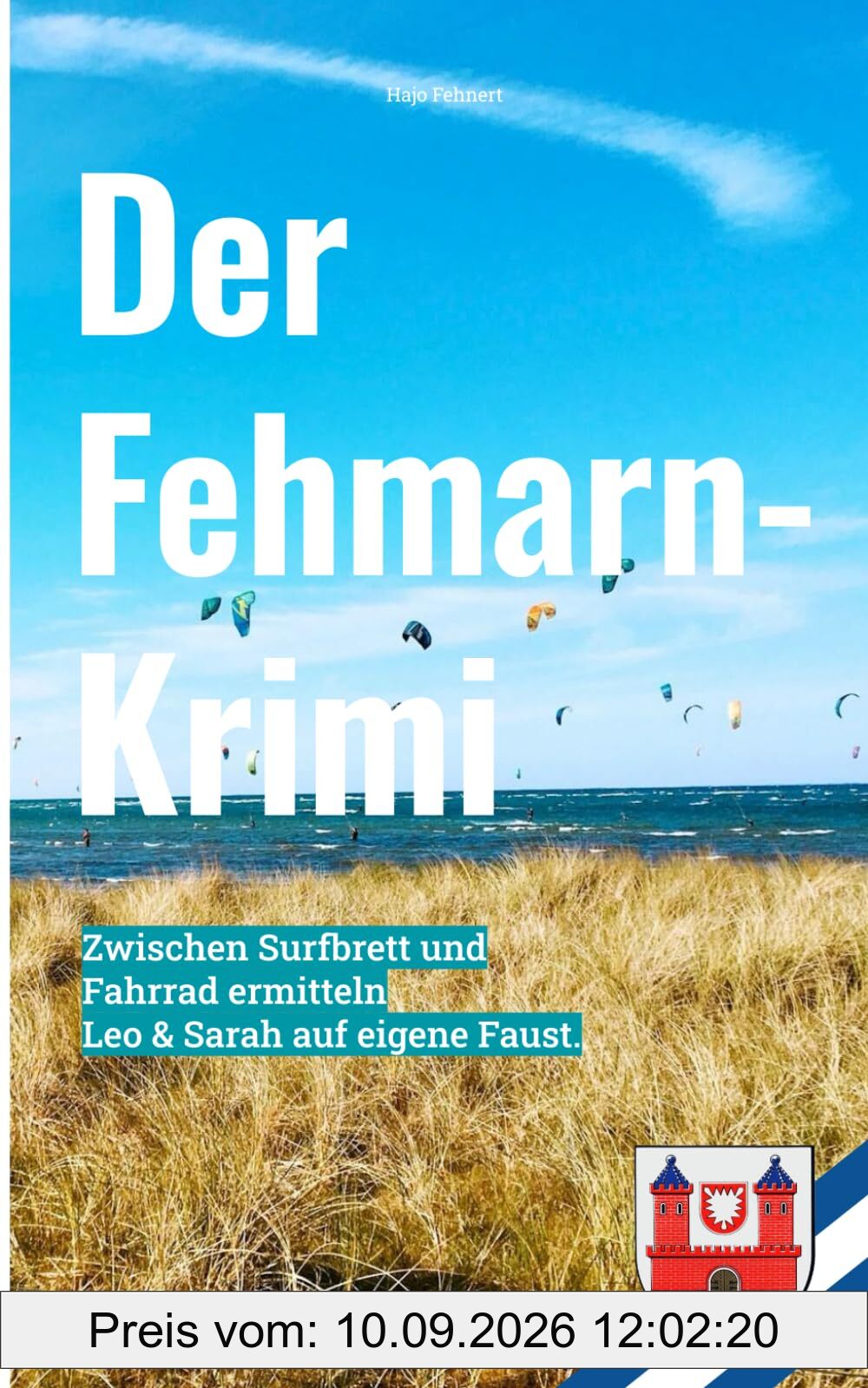 Der Fehmarn-Krimi: Schatten über dem Sund (Hajo Fehnert's Küsten-Krimis)