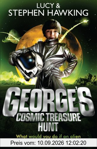 George's Cosmic Treasure Hunt (George's Secret Key to the Universe, Band 2)