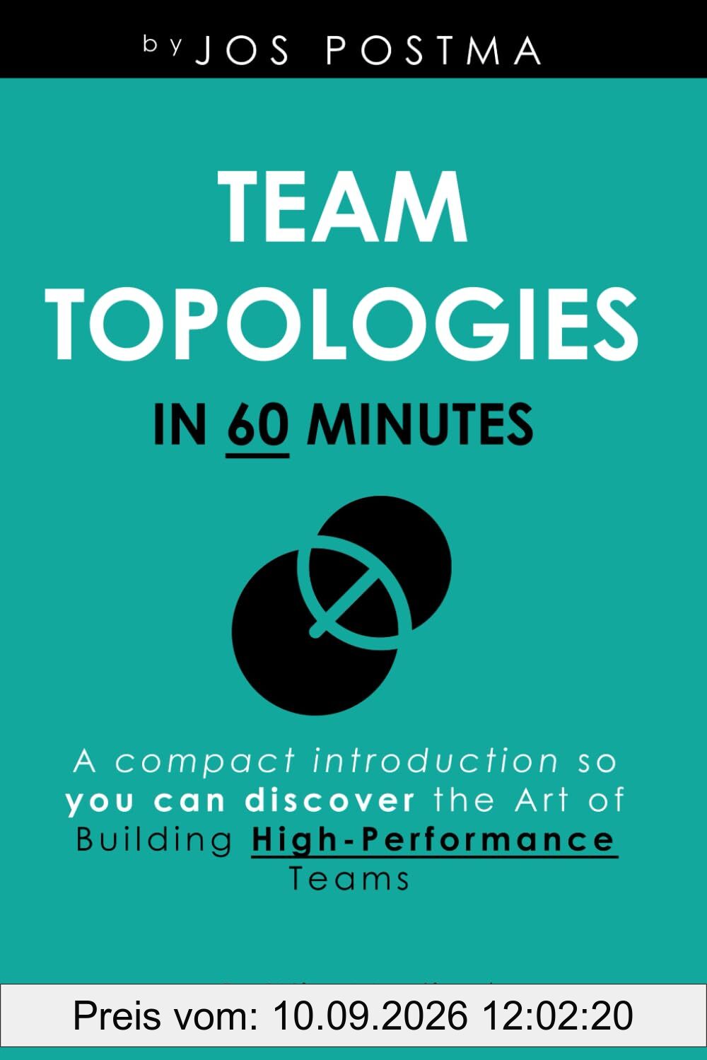 Team Topologies in 60 minutes: A compact introduction so you can discover the Art of Building High-Performance Teams.