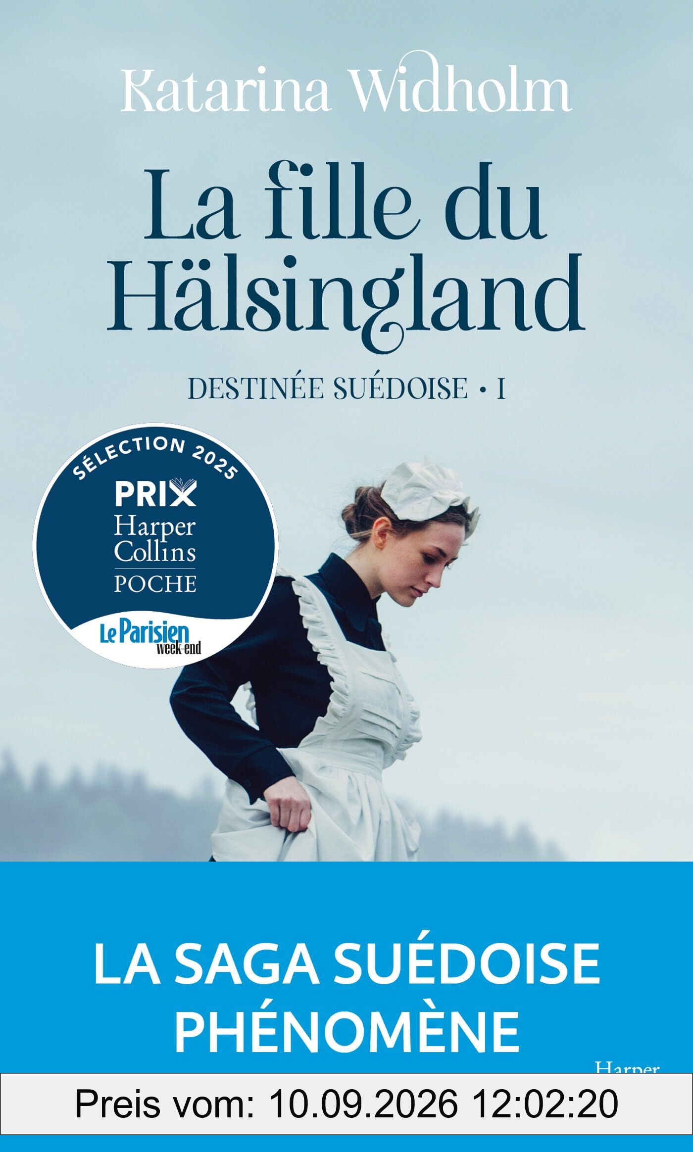 Destinée suédoise. Vol. 1. La fille du Hälsingland