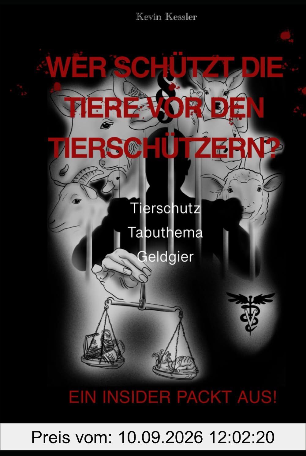 Wer schützt die Tiere vor den Tierschützern: Wie Unwissen, Bürokratie und gut gemeinte Hilfe zum Leid für Tiere wird – Ein Weckruf aus der Praxis