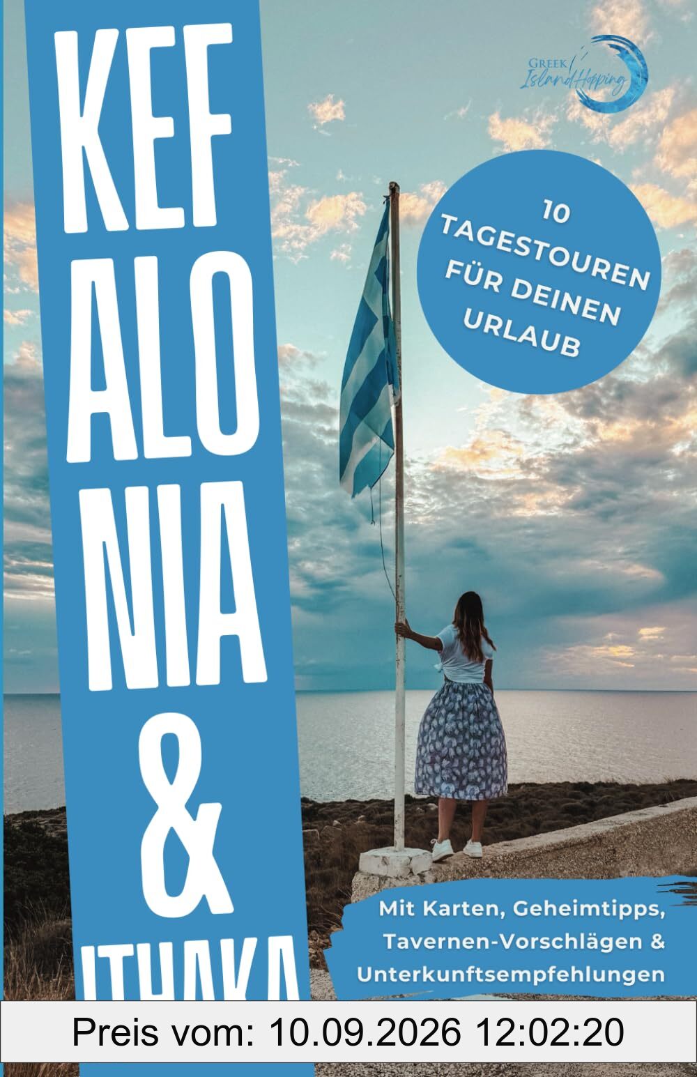 Kefalonia & Ithaka: 10 Tagestouren für Deinen Urlaub